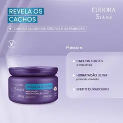 MASCARA DE TRATAMENTO  EUDORA SIAGE - REVELA OS CACHOS 250G