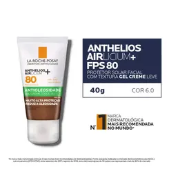 PROTETOR SOLAR FACIAL FPS80 LA ROCHE POSAY ANTHELIOS AIRLICIUM ANTIOLEOSIDADE COR 6.0 40G