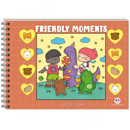 LIVRO CAPA DURA DE COLORIR FRIENDLY MOMENTS