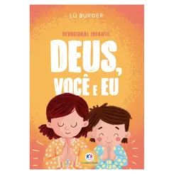 LIVRO DEUS, VOCE E EU - DEVOCIONAL INFANTIL