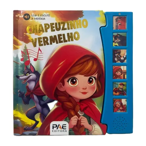 LIVRO SONORO CHAPEUZINHO VERMELHO PAE EDITORA