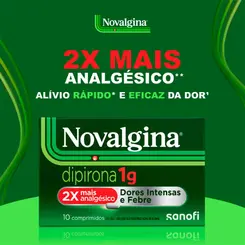 NOVALGINA DIPIRONA 1G COM 10 COMPRIMIDOS - ALIVIA DORES E FEBRE RAPIDAMENTE