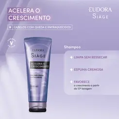 SHAMPOO EUDORA SIAGE - ACELERA O CRESCIMENTO 250ML