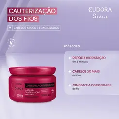MASCARA DE TRATAMENTO EUDORA SIAGE - CAUTERIZAÇAO DOS FIOS 250G
