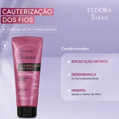 CONDICIONADOR EUDORA SIAGE - CAUTERIZAÇAO DOS FIOS PROTEGE E PREENCHE 200ML